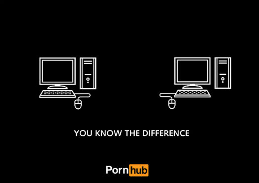 You Know the difference - concours pub Pornhub